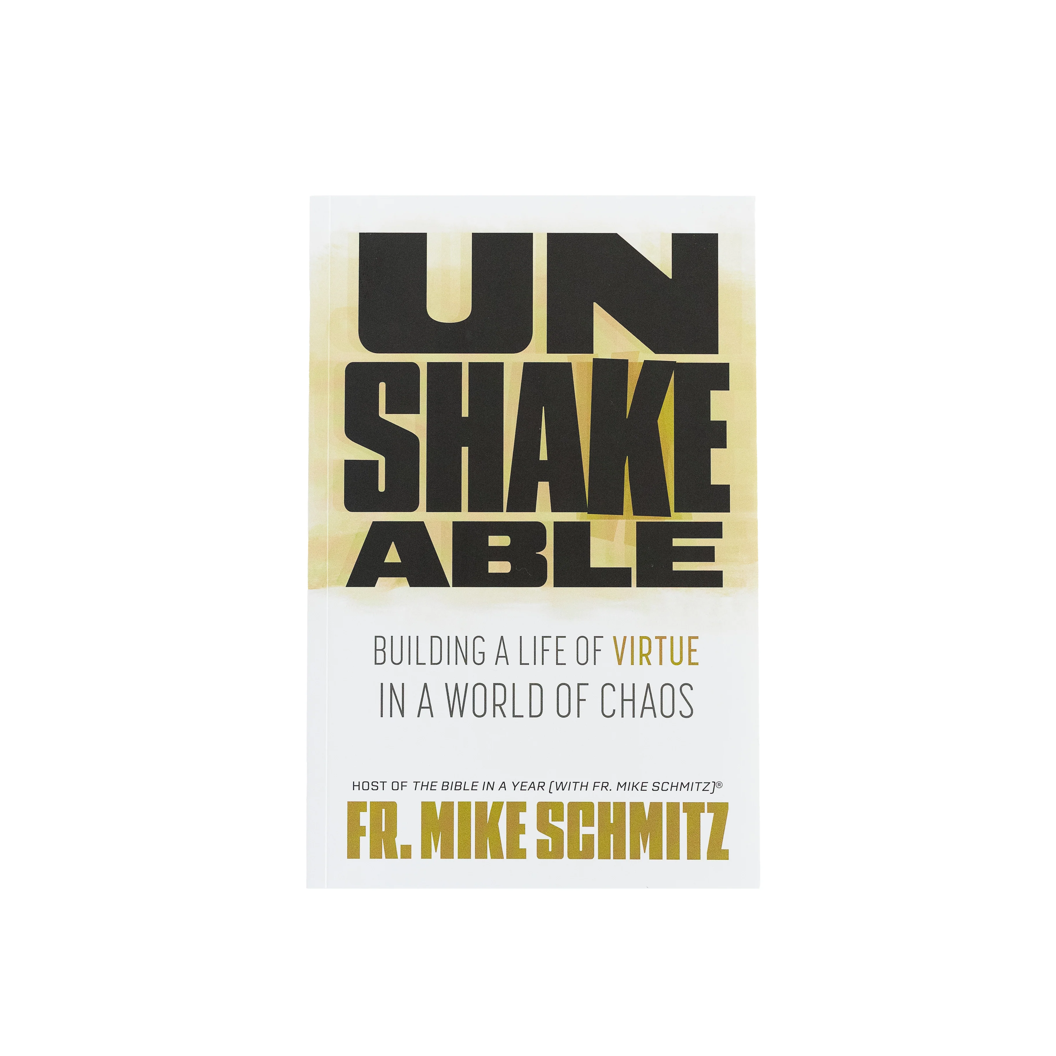 Unshakeable: Building a Life of Virtue in a World of Chaos - Image 3